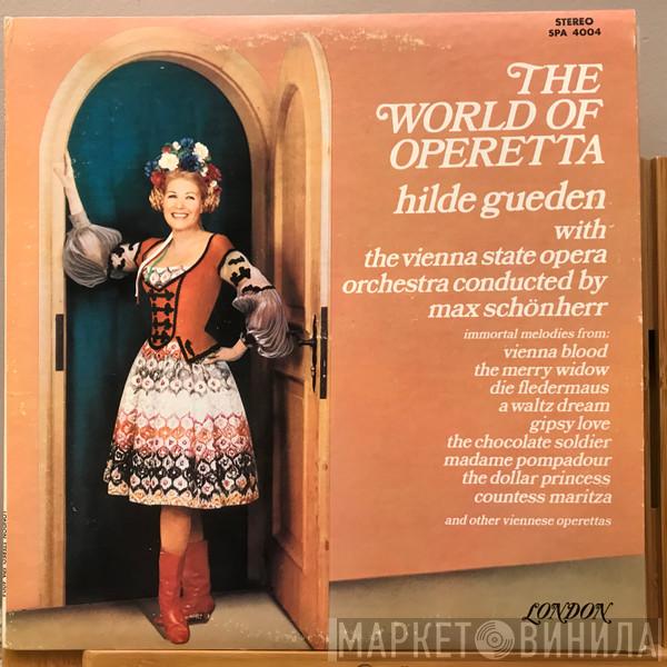 With The Hilde Güden Conducted By Orchester Der Wiener Staatsoper  Max Schönherr  - The World Of Operetta
