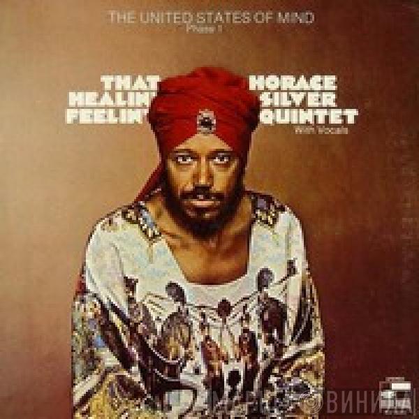 With The Horace Silver Quintet  - That Healin' Feelin' (The United States Of Mind / Phase 1)