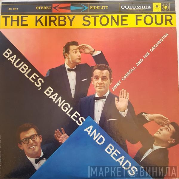 With The Kirby Stone Four  Jimmy Carroll And His Orchestra  - Baubles, Bangles And Beads