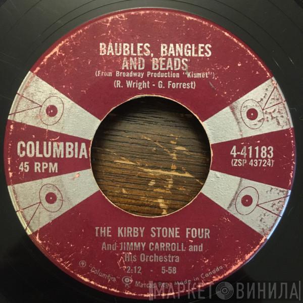 With The Kirby Stone Four  Jimmy Carroll And His Orchestra  - Baubles, Bangles And Beads