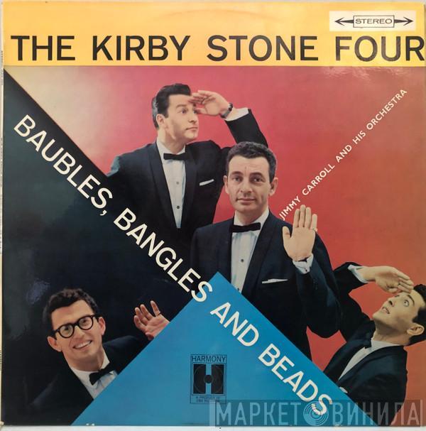 With The Kirby Stone Four  Jimmy Carroll And His Orchestra  - Baubles, Bangles And Beads