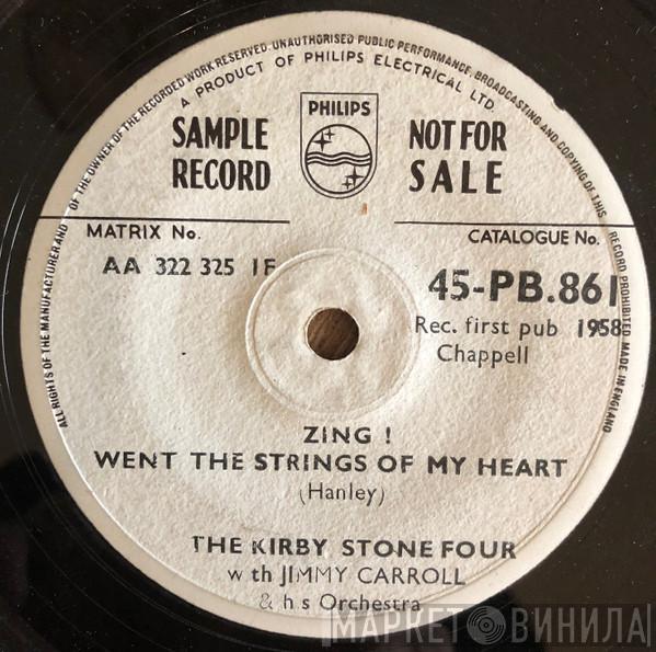 With The Kirby Stone Four  Jimmy Carroll And His Orchestra  - Zing! Went The Strings Of My Heart