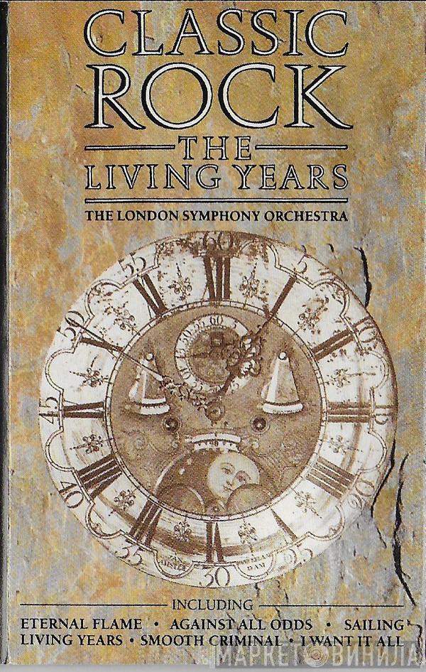 With The London Symphony Orchestra  The Royal Choral Society  - Classic Rock - The Living Years