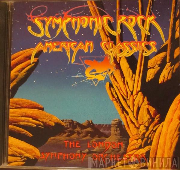With The London Symphony Orchestra  The Royal Choral Society  - Symphonic Rock - American Classics