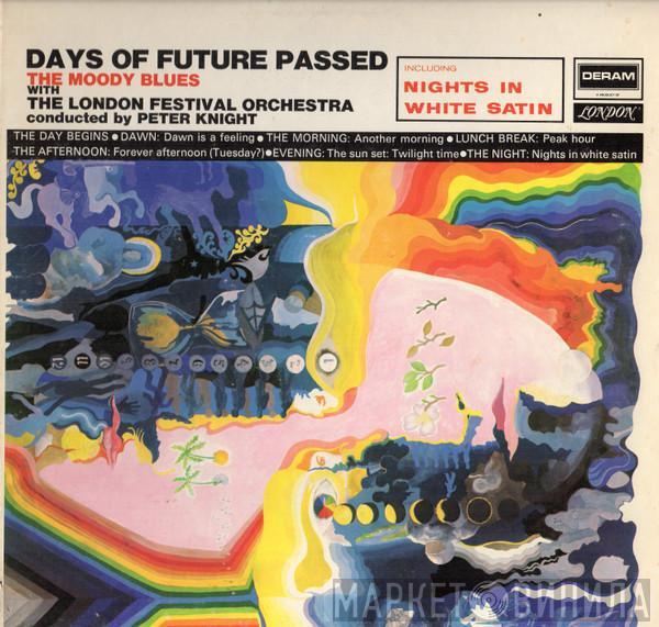 With The Moody Blues Conducted By The London Festival Orchestra  Peter Knight   - Days Of Future Passed