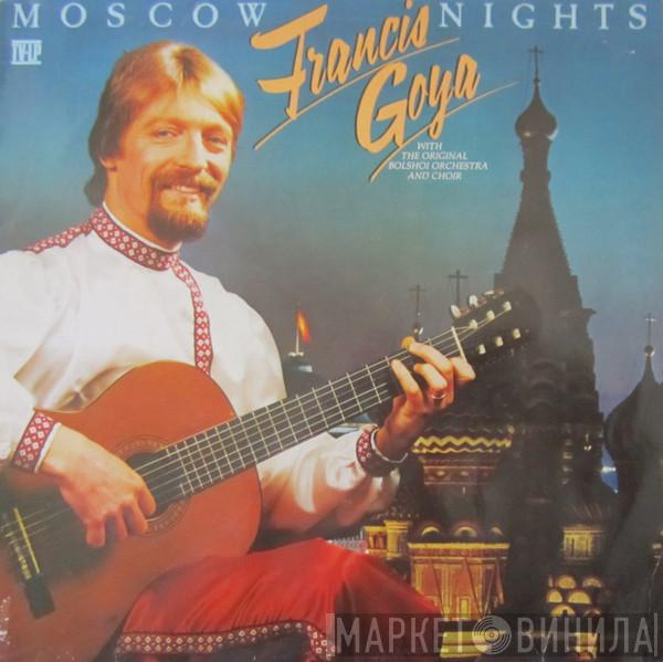 With The Original Francis Goya And Bolshoi Theatre Orchestra  Chorus Of The Bolshoi Theatre  - Moscow Nights