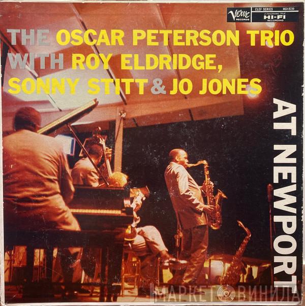 With The Oscar Peterson Trio / Roy Eldridge & Sonny Stitt  Jo Jones  - The Oscar Peterson Trio At Newport