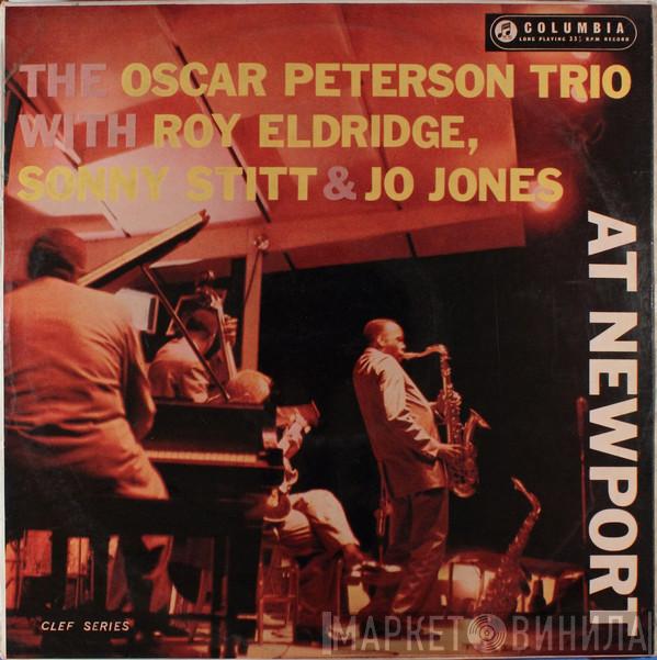 With The Oscar Peterson Trio , Roy Eldridge & Sonny Stitt  Jo Jones  - The Oscar Peterson Trio At Newport