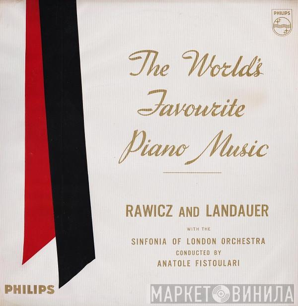 With The Rawicz & Landauer Conducted By The Sinfonia Of London  Anatole Fistoulari  - The World's Favourite Piano Music