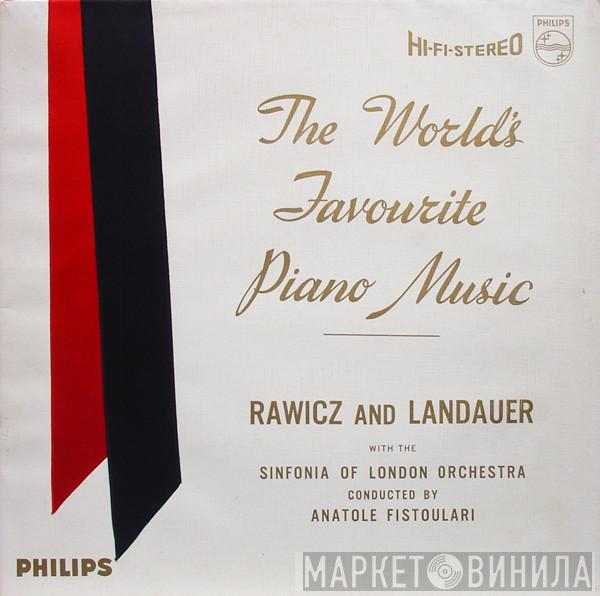 With The Rawicz & Landauer Conducted By The Sinfonia Of London  Anatole Fistoulari  - The World's Favourite Piano Music