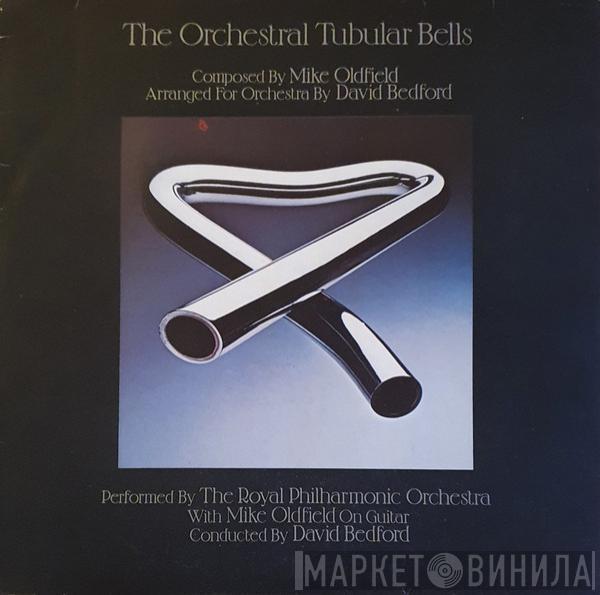 With The Royal Philharmonic Orchestra Conducted By Mike Oldfield  David Bedford  - The Orchestral Tubular Bells