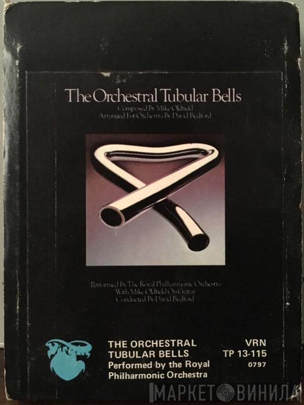 With The Royal Philharmonic Orchestra Conducted By Mike Oldfield  David Bedford  - The Orchestral Tubular Bells