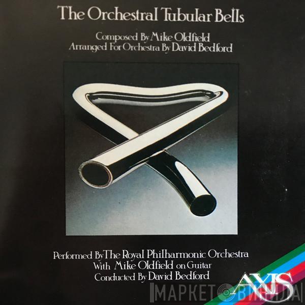 With The Royal Philharmonic Orchestra Conducted By Mike Oldfield  David Bedford  - The Orchestral Tubular Bells
