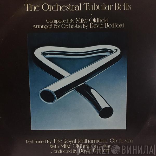 With The Royal Philharmonic Orchestra Conducted Mike Oldfield  David Bedford  - The Orchestral Tubular Bells