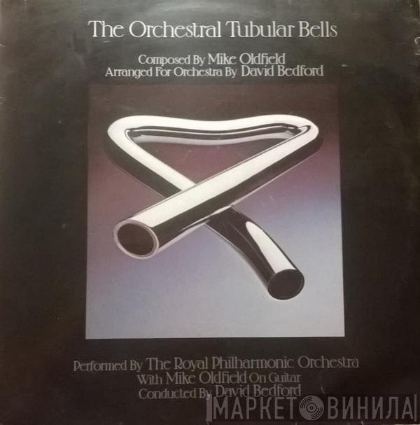 With The Royal Philharmonic Orchestra , Mike Oldfield  David Bedford  - The Orchestral Tubular Bells