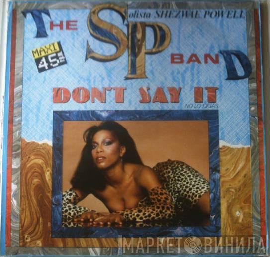 With The Sp Band  Shezwae Powell  - Don't Say It