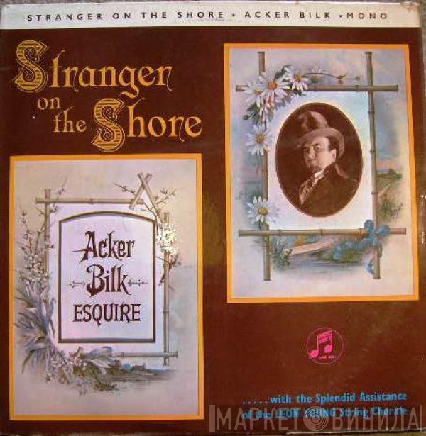 With The Splendid Assistance Of Acker Bilk  The Leon Young String Chorale  - Stranger On The Shore