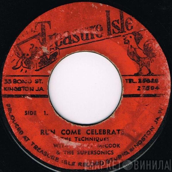 With The Techniques  Tommy McCook & The Supersonics  - Run Come Celebrate / Let It Rain