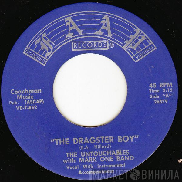 With The Untouchables   Mark One Band  - The Dragster Boy