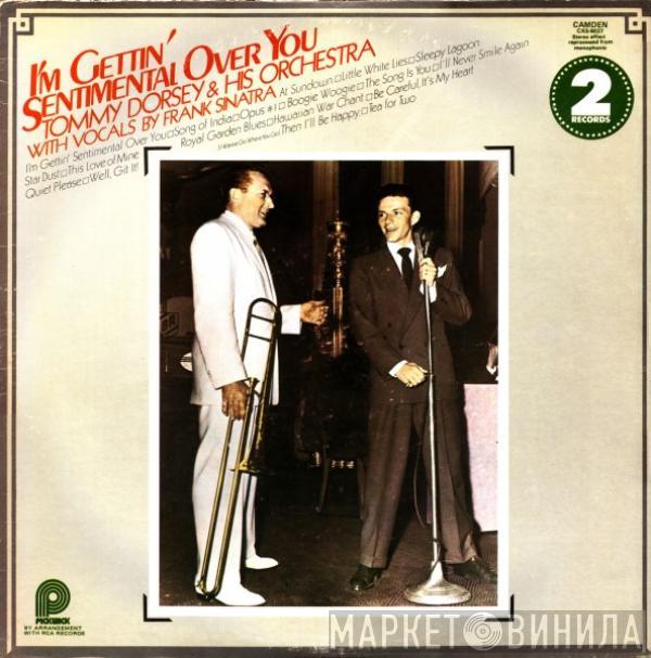 With Tommy Dorsey And His Orchestra  Frank Sinatra  - I'm Gettin' Sentimental Over You