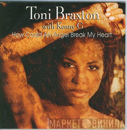 With Toni Braxton  Kenny G   - How Could An Angel Break My Heart