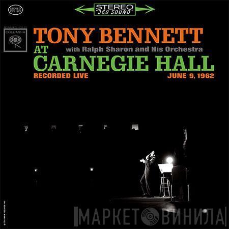 With Tony Bennett  Ralph Sharon And His Orchestra  - At Carnegie Hall Recorded Live June 9, 1962