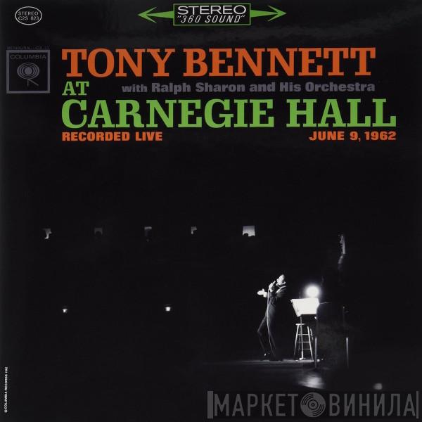 With Tony Bennett  Ralph Sharon And His Orchestra  - At Carnegie Hall Recorded Live June 9, 1962