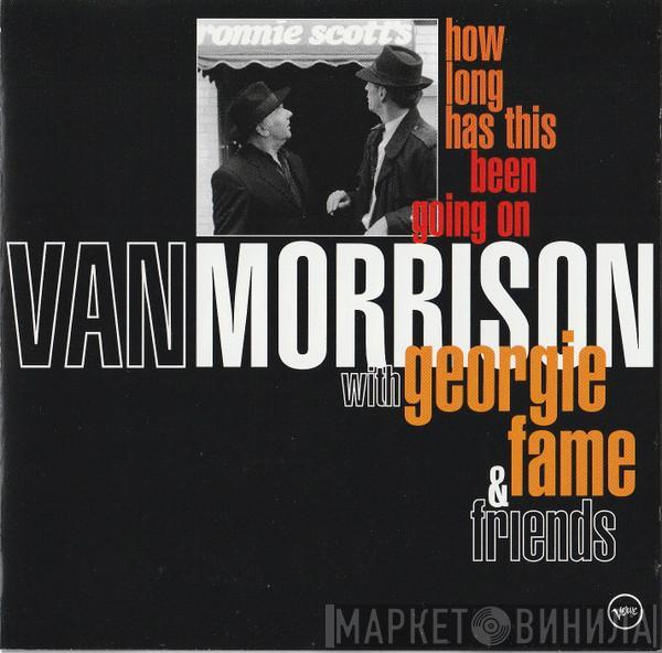 With Van Morrison & Georgie Fame  - How Long Has This Been Going On