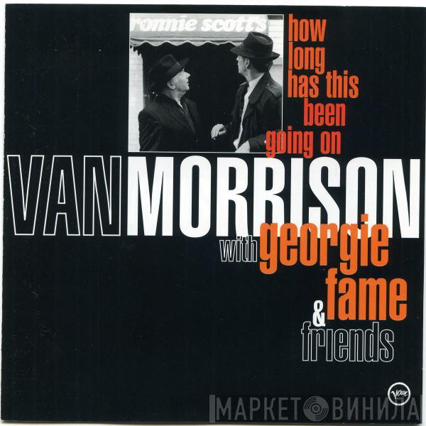 With Van Morrison & Georgie Fame  - How Long Has This Been Going On