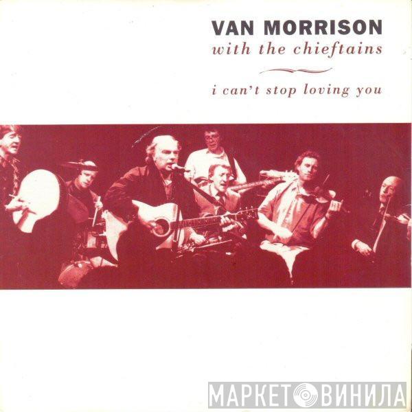 With Van Morrison  The Chieftains  - I Can't Stop Loving You