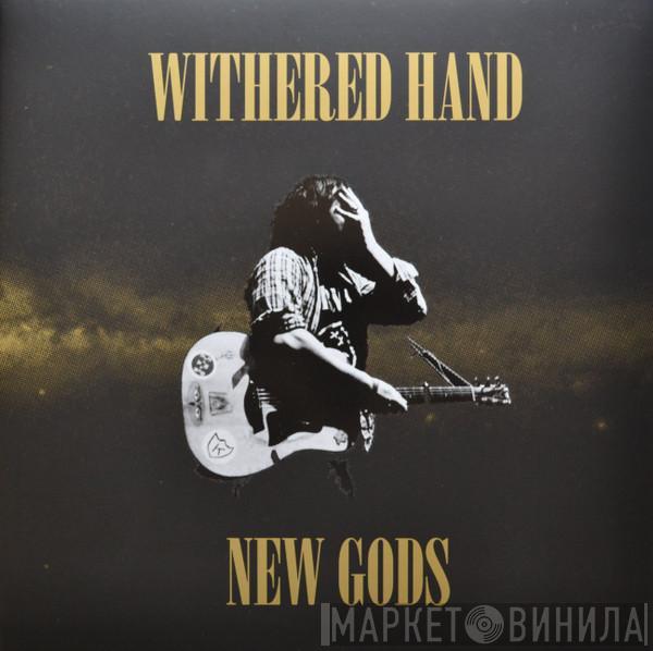 Withered Hand - New Gods