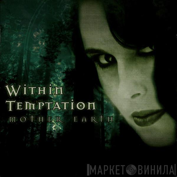 Within Temptation - Mother Earth