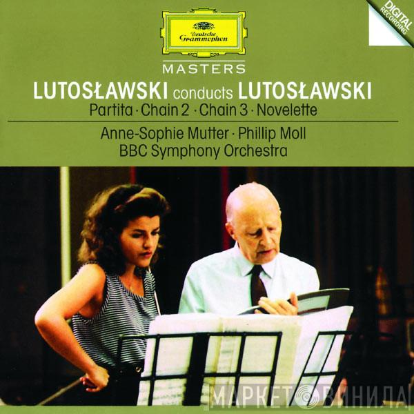 , Witold Lutoslawski • Anne-Sophie Mutter , Phillip Moll  BBC Symphony Orchestra  - Lutosławski Conducts Lutosławski (Patita • Chain 2 • Chain 3 • Novelette)