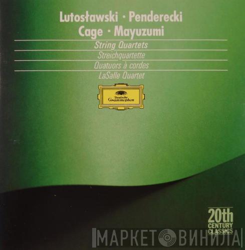 • Witold Lutoslawski • Krzysztof Penderecki • John Cage - Toshiro Mayuzumi  Lasalle Quartet  - String Quartets
