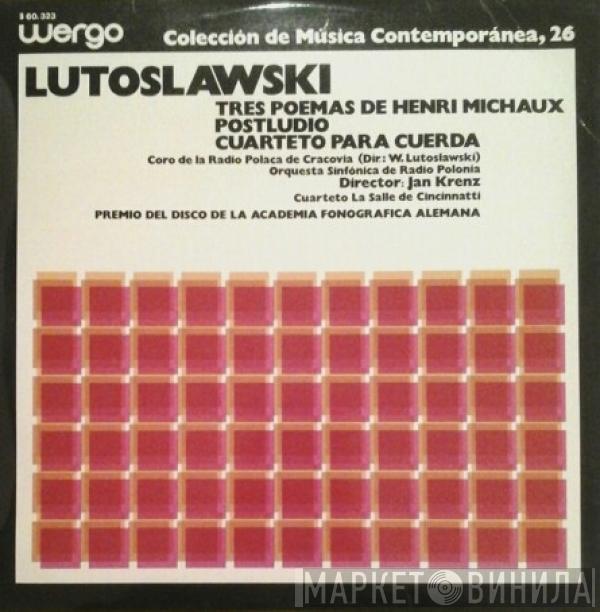 Witold Lutoslawski - Tres Poemas De Henri Michaux - Postludio - Cuarteto Para Cuerda