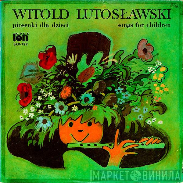 , Witold Lutoslawski  Wrocławskie Skowronki Radiowe  - Piosenki Dla Dzieci = Songs For Children