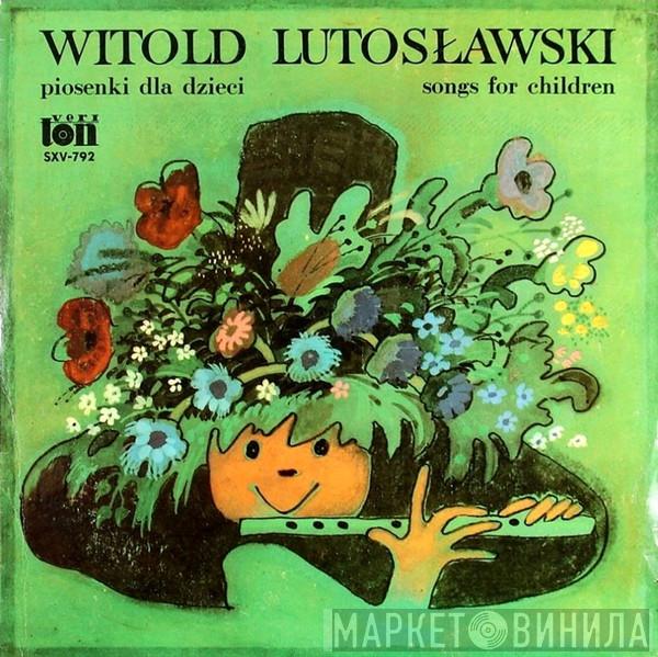 , Witold Lutoslawski  Wrocławskie Skowronki Radiowe  - Piosenki Dla Dzieci = Songs For Children