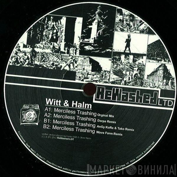 Witt & Halm - Merciless Trashing