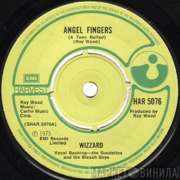 Wizzard  - Angel Fingers (A Teen Ballad)
