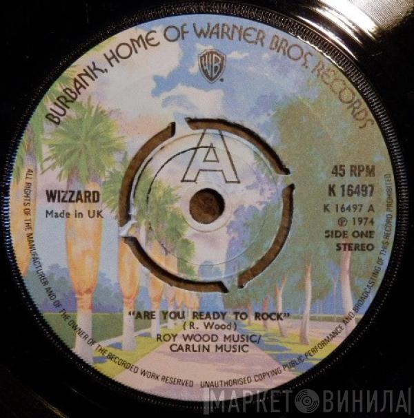 Wizzard  - Are You Ready To Rock