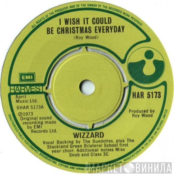 Wizzard  - I Wish It Could Be Christmas Every Day