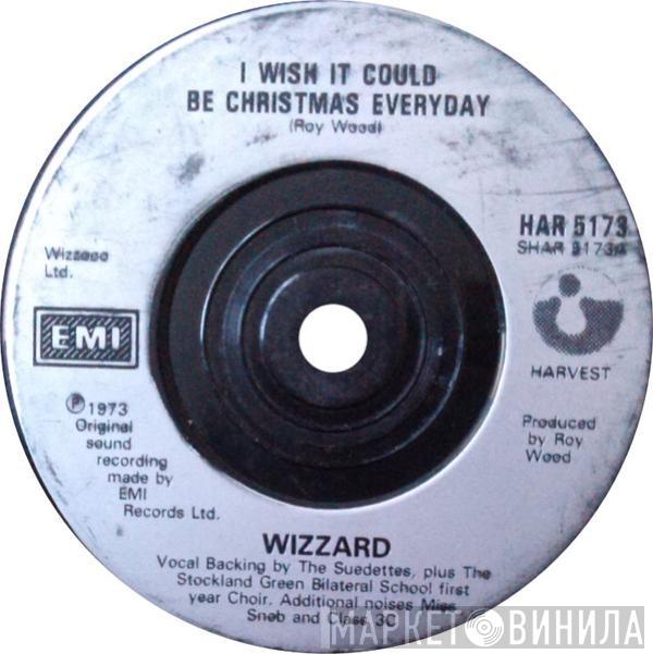 Wizzard  - I Wish It Could Be Christmas Everyday