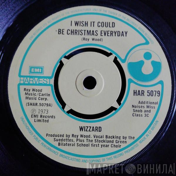 Wizzard  - I Wish It Could Be Christmas Everyday
