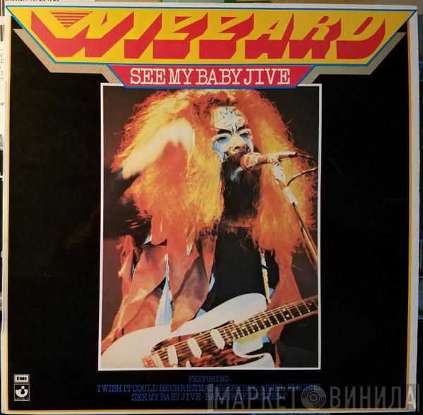 Wizzard   - See My Baby Jive
