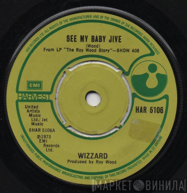 Wizzard  - See My Baby Jive