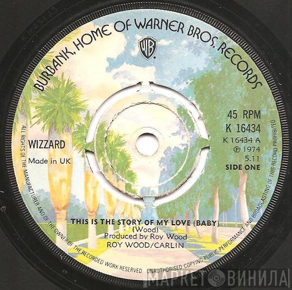  Wizzard   - This Is The Story Of My Love (Baby)