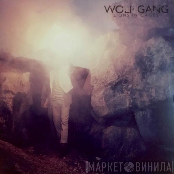 Wolf Gang  - Lions In Cages