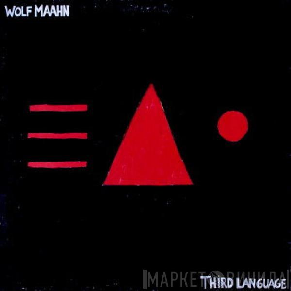 Wolf Maahn - Third Language