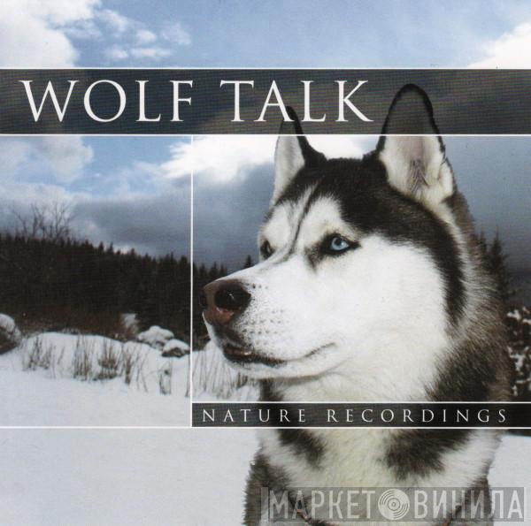  - Wolf Talk