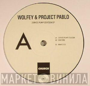 Wolfey, Project Pablo - Jervis Pump Station Ep